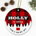 Holly, CO Christmas Ornaments Holly is Calling and I Must Go Holly Colorado Traveling Souvenir Ornament Hometown Keepsake 3" White
